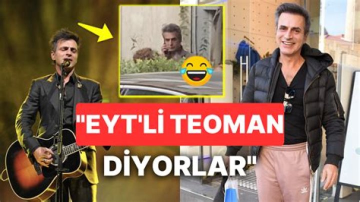 Teoman da artık emekli EYT bana da vurdu
